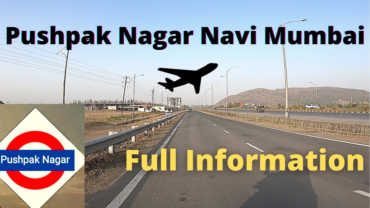 Pushpak Node Pushpak Nagar: The Next Big Real Estate Hotspot Near Navi Mumbai ...